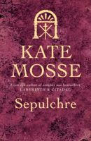 Kate Mosse - Sepulchre artwork
