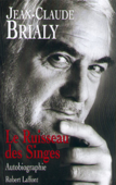 Le ruisseau des singes - Jean-Claude Brialy