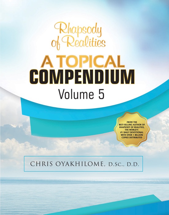 Rhapsody of Realities: A Topical Compendium Volume 5