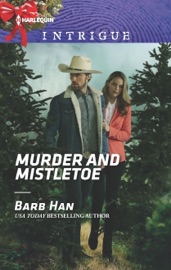 Murder and Mistletoe - Barb Han by  Barb Han PDF Download