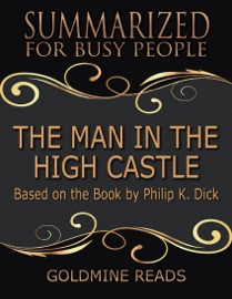 The Man In the High Castle - Goldmine Reads