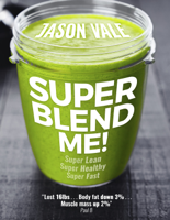 Jason Vale - Super Blend Me! artwork