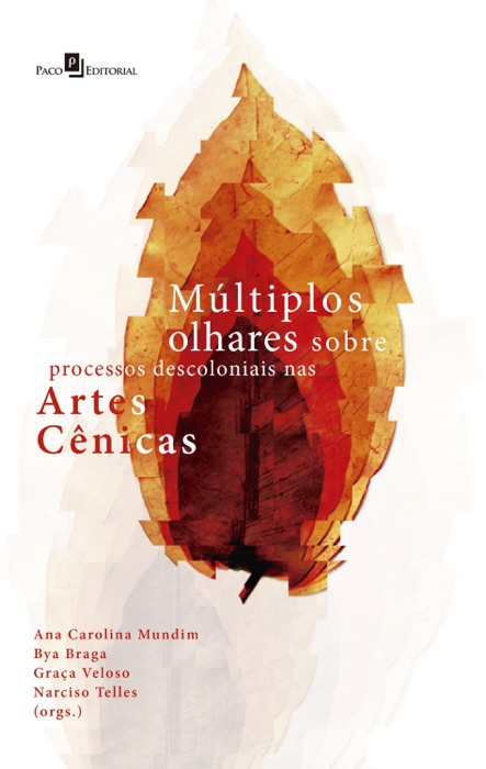 Múltiplos Olhares Sobre Processos Descoloniais nas Artes Cênicas