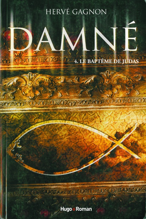 Damné T04 - Le baptême de Judas