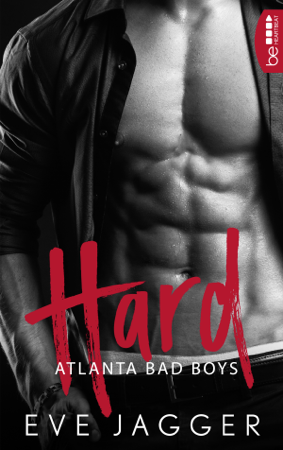 Atlanta Bad Boys - Hard - Eve Jagger