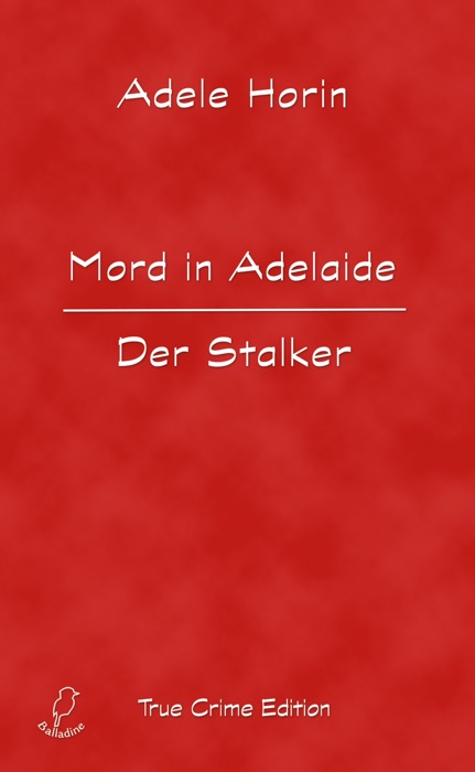 Mord in Adelaide. Der Stalker