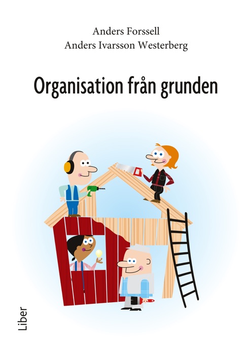 Organisation från grunden