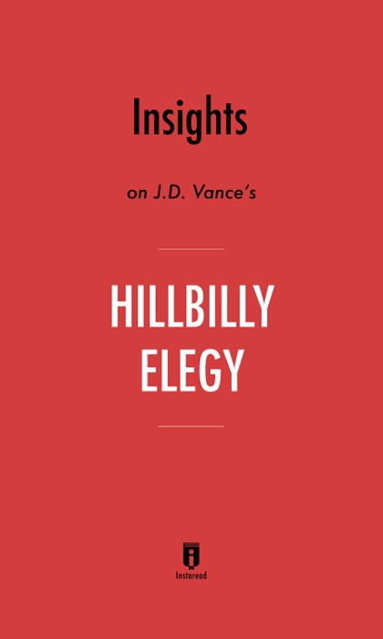 Insights on J.D. Vance’s Hillbilly Elegy by Instaread