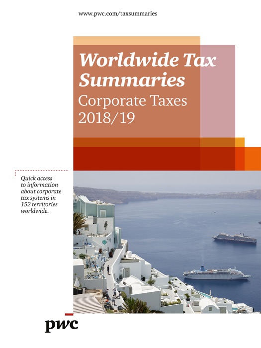 Worldwide Tax Summaries - Corporate Taxes 2018/19