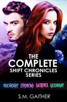 S.M. Gaither - The Shift Chronicles: The Complete Series artwork