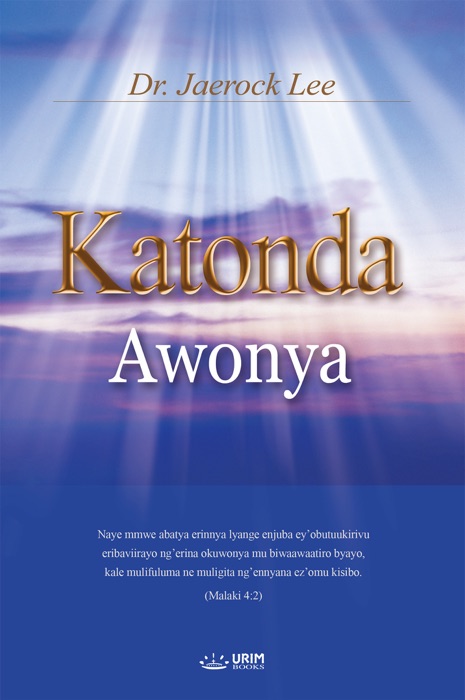 Katonda Awonya : God the Healer (Luganda Edition)