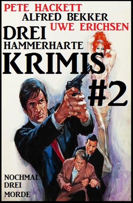 Drei hammerharte Krimis #2: Nochmal drei Morde