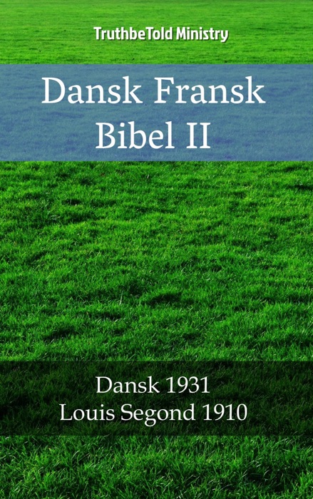 Dansk Fransk Bibel II