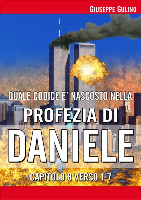 Quale codice è nascosto nella Profezia di Daniele capitolo 8 verso 1-7