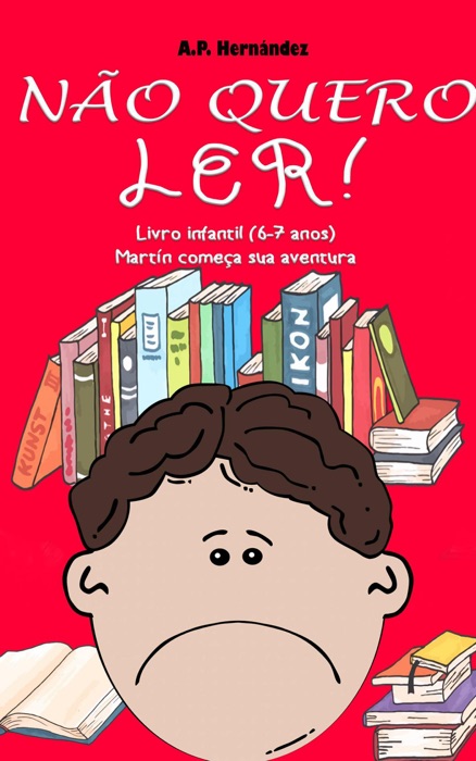 Não quero ler! Livro infantil (6-7 anos). Martín começa sua aventura