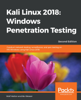 Kali Linux 2018: Windows Penetration Testing - Wolf Halton & Bo Weaver