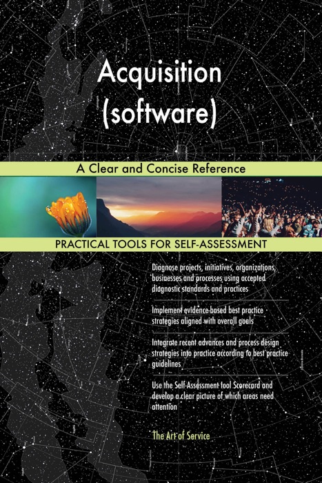 Acquisition (software) A Clear and Concise Reference