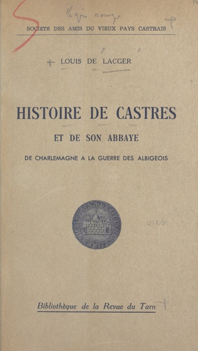 Histoire de Castres et de son abbaye