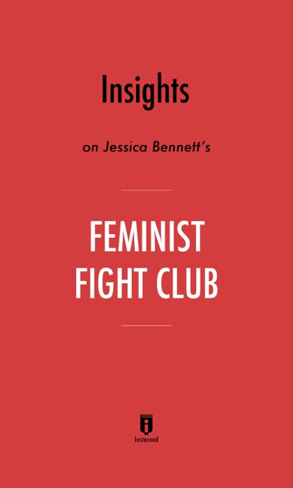 Insights on Jessica Bennett's Feminist Fight Club by Instaread