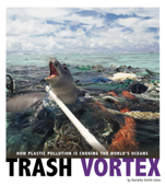 Trash Vortex - Danielle Smith-Llera