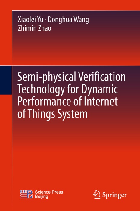 Semi-physical Verification Technology for Dynamic Performance of Internet of Things System