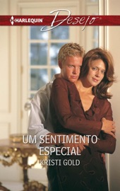 Um sentimento especial - Kristi Gold by  Kristi Gold PDF Download
