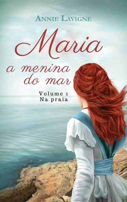 Maria, a menina do mar, volume 1 : Na praia