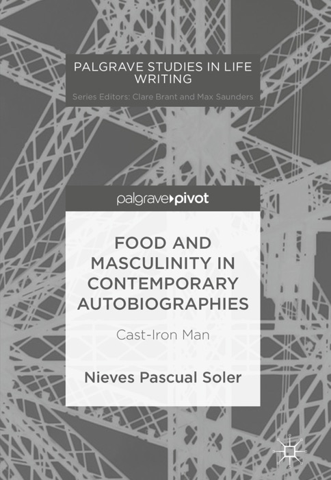 Food and Masculinity in Contemporary Autobiographies