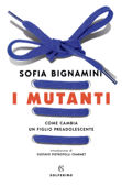 I mutanti - Sofia Bignamini
