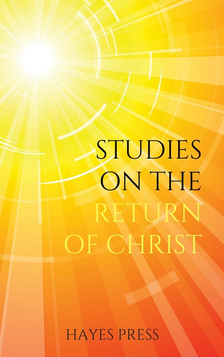 Studies on the Return of Christ