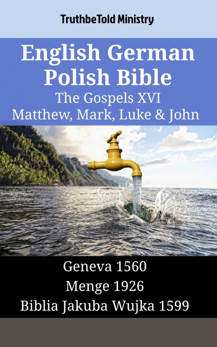English German Polish Bible - The Gospels XVI - Matthew, Mark, Luke & John