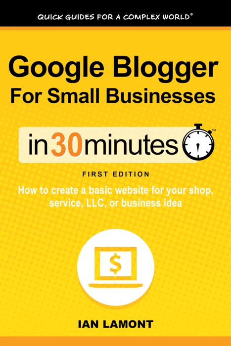 Google Blogger For Small Businesses In 30 Minutes