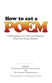 How to Eat a Poem - American Poetry & Literacy Project & Academy of American Poets