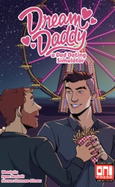 Dream Daddy #1 - Wendy Xu & Ryan Maniulit