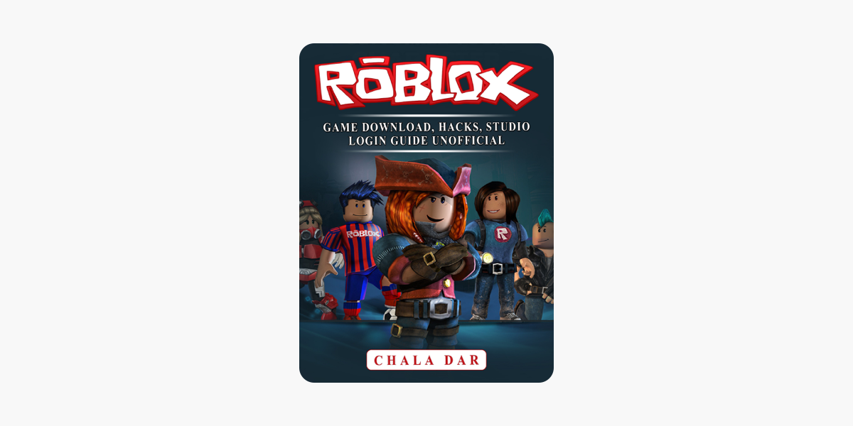 Roblox Game Download Hacks Studio Login Guide Unofficial - roblox hack no downloading games