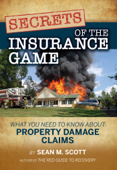 Secrets of the Insurance Game - Sean M. Scott