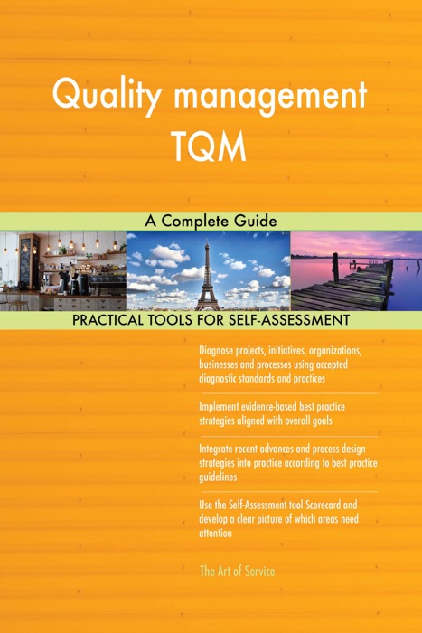 Quality management TQM A Complete Guide