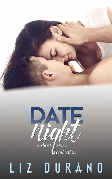 Date Night (A Short Story Collection)