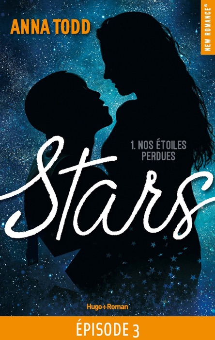Stars - tome 1 Nos étoiles perdues Episode 3