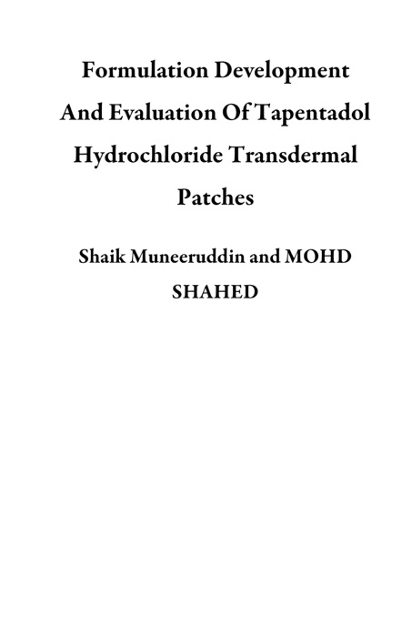 Formulation Development And Evaluation Of Tapentadol Hydrochloride Transdermal Patches