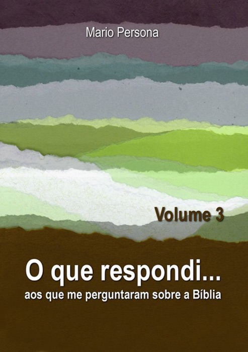 O Que Respondi... (Volume 3)