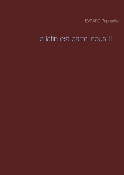 Le latin est parmi nous !!