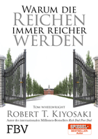 Robert T. Kiyosaki & Tom Wheelwright - Warum die Reichen immer reicher werden artwork