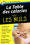 Table des calories Pour les Nuls - Jean-Paul Blanc & Catherine Poggi