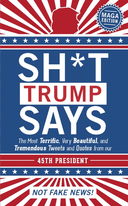 Sh*t Trump Says