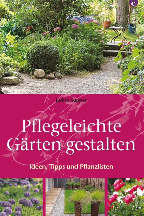 Pflegeleichte Gärten gestalten