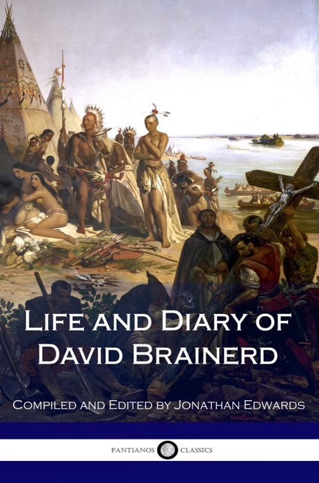 Life and Diary of David Brainerd