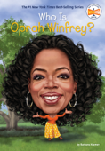 Who Is Oprah Winfrey? - Barbara Kramer, Who HQ & Dede Putra