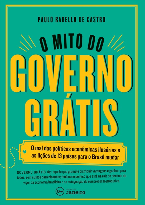 O mito do governo grátis