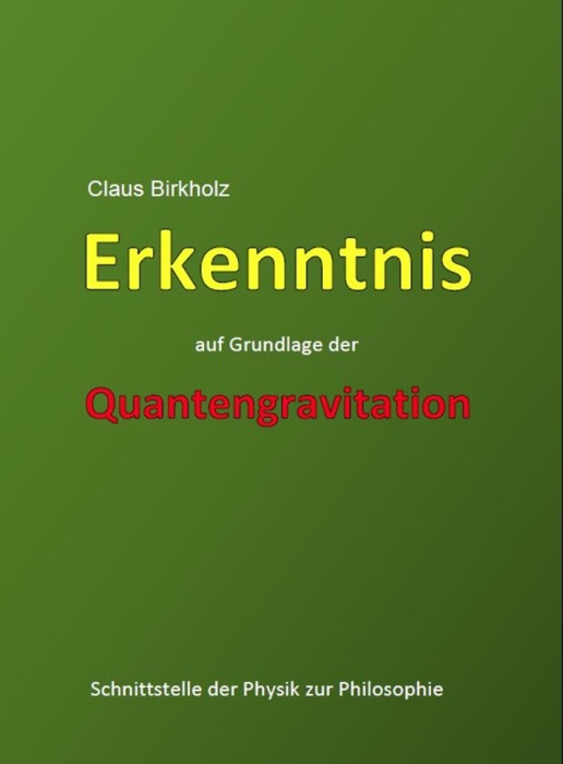 Erkenntnis auf Grundlage der Quantengravitation